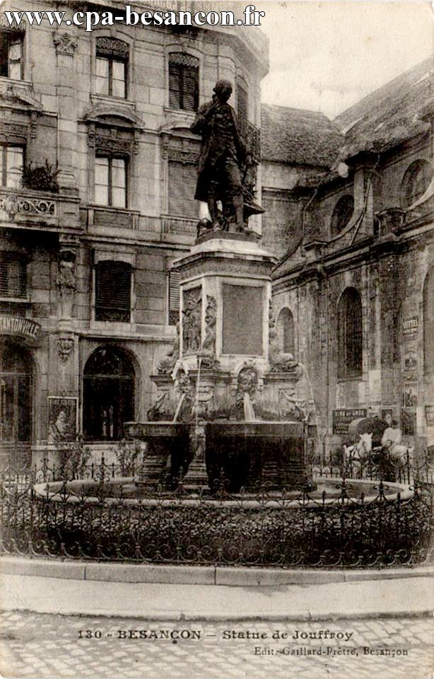 130 - BESANÇON - Statue de Jouffroy